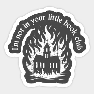 "I'm Not in Your Little Book Club" Anti-Bible, Anti Religion Sticker